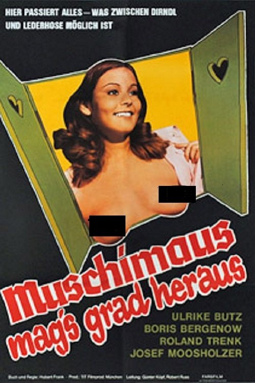Muschimaus mag’s grad heraus poster