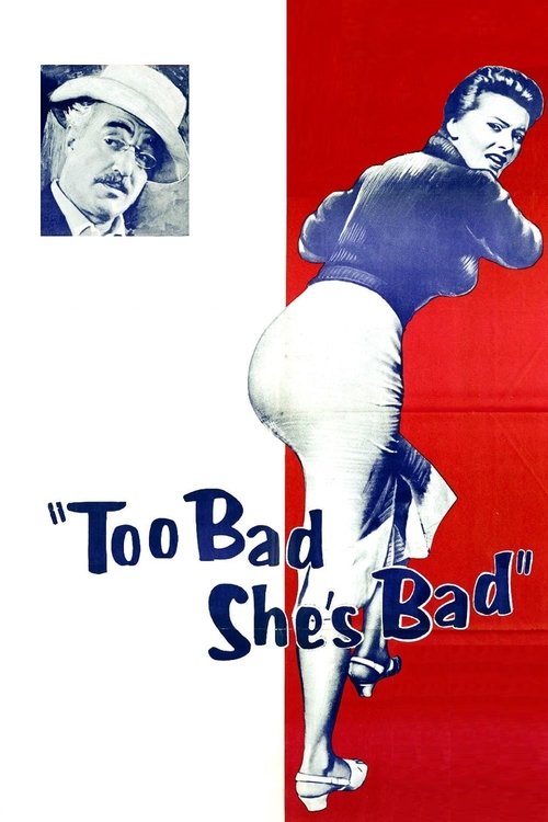 Too Bad She’s Bad poster