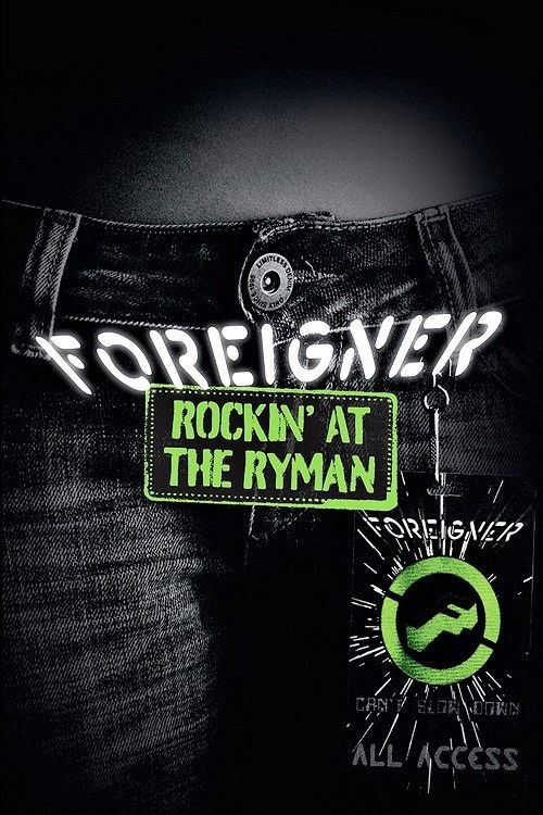 Foreigner – Rockin’ at the Ryman poster