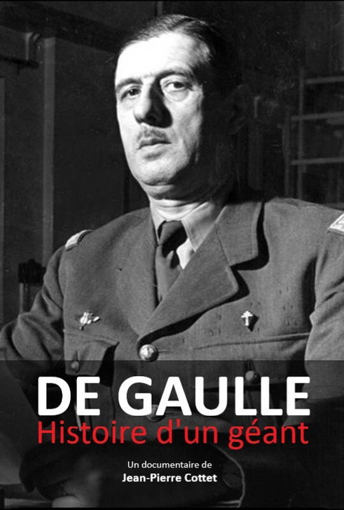 De Gaulle, histoire d’un géant poster