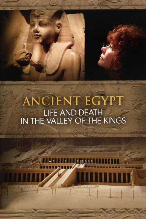 Ancient Egypt – Life and Death in the Valley of the Kings poster