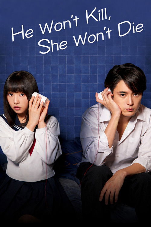 He Won’t Kill, She Won’t Die poster