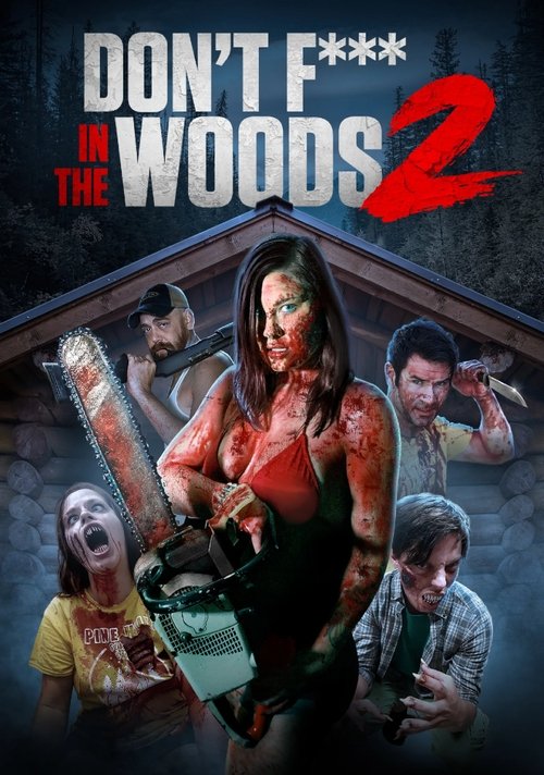 Don’t Fuck in the Woods 2 poster