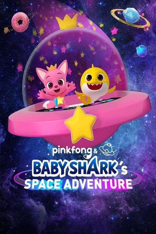 Pinkfong & Baby Shark’s Space Adventure poster