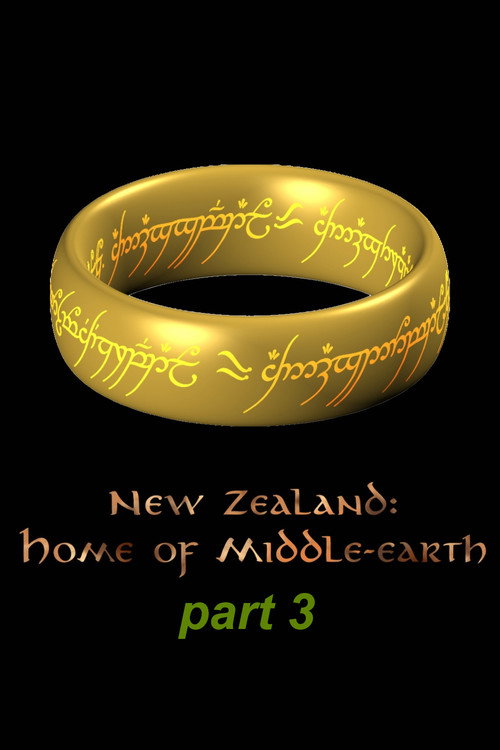 New Zealand – Home of Middle-earth – Part 3 poster