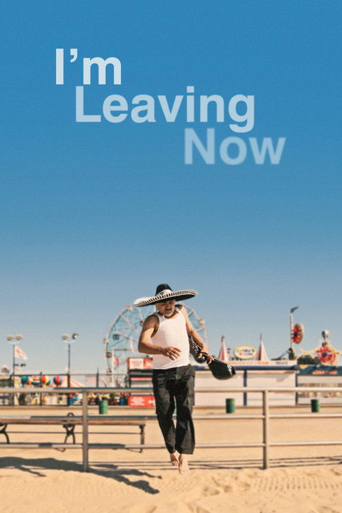 I’m Leaving Now poster