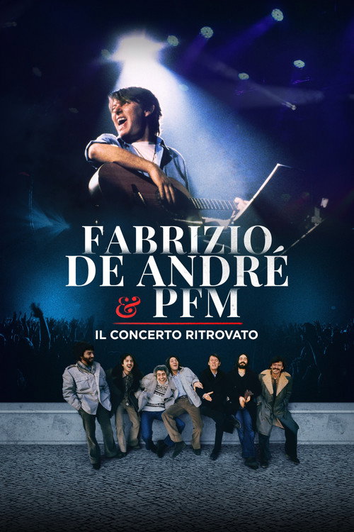 Fabrizio De André e PFM – Il concerto ritrovato poster
