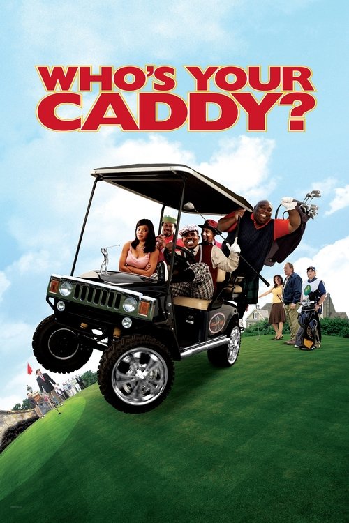 Who’s Your Caddy? poster