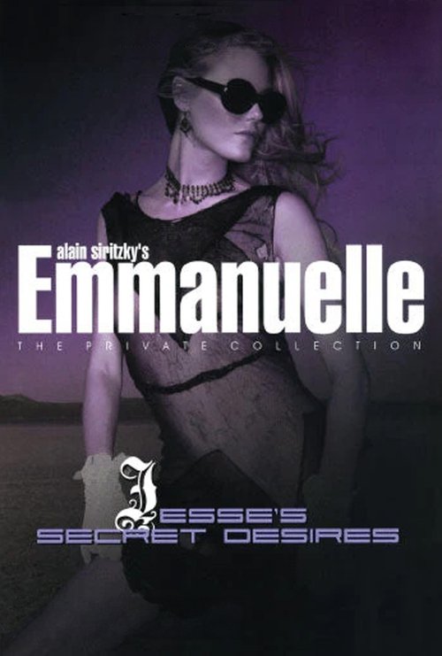 Emmanuelle – The Private Collection: Jesse’s Secret Desires poster