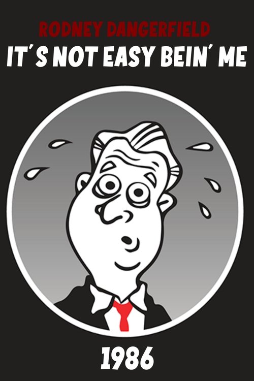 Rodney Dangerfield: It’s Not Easy Bein’ Me poster