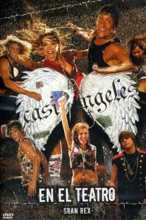 “Casi Ángeles” in the Gran Rex Theater 2007 poster
