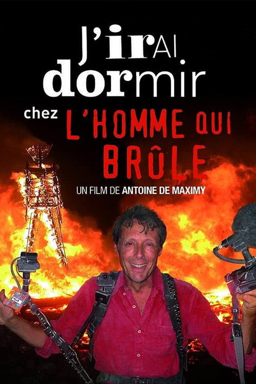 J’irai dormir chez l’homme qui brûle poster