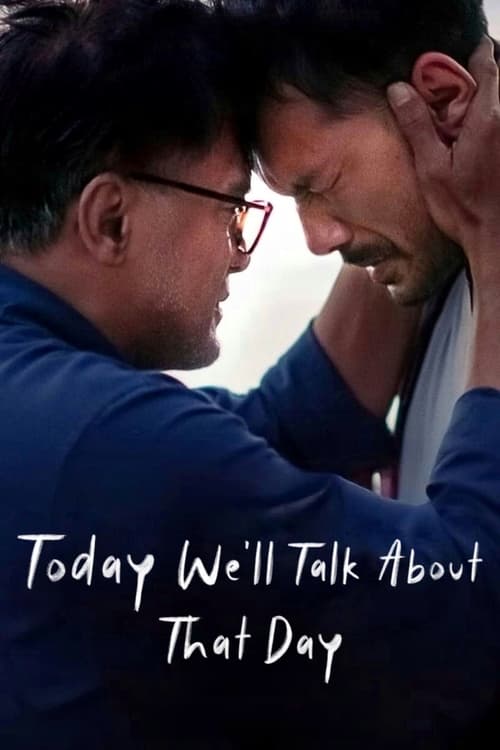 Today We’ll Talk About That Day poster