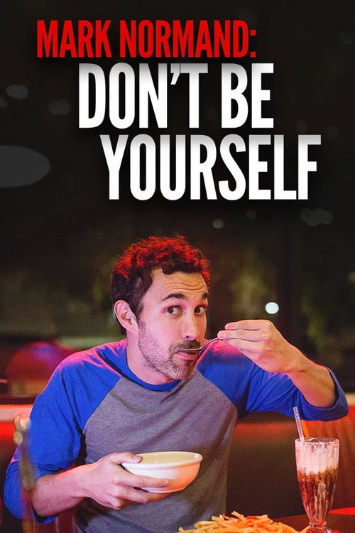 Amy Schumer Presents Mark Normand: Don’t Be Yourself poster