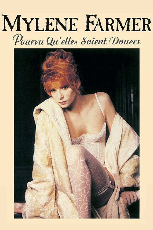 Mylène Farmer: Pourvu qu’elles soient douces (Libertine II) poster