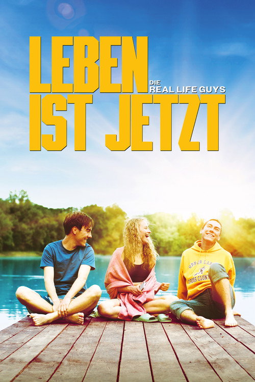 Leben ist jetzt – Die Real Life Guys poster
