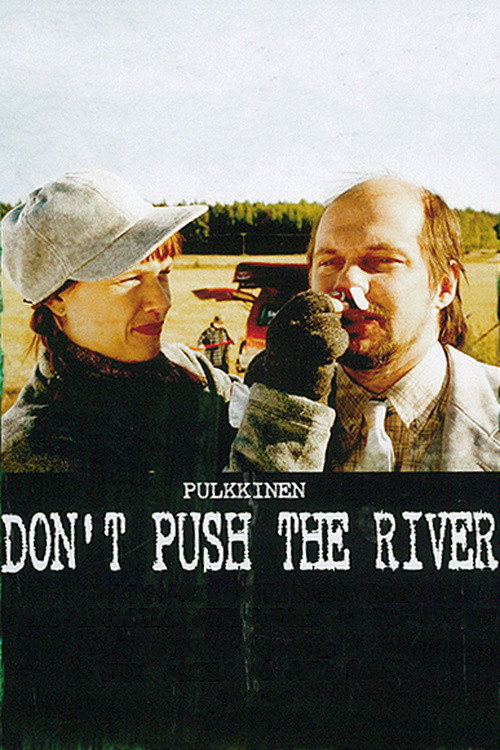 Don’t Push the River poster