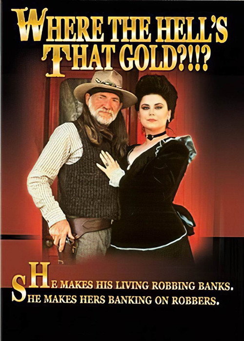 Where the Hell’s That Gold?!!? poster