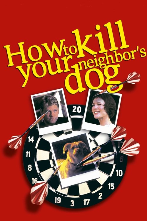 How to Kill Your Neighbor’s Dog poster