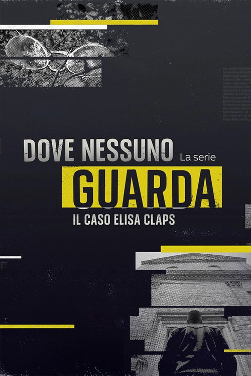 Where no one looks – The Elisa Claps case poster