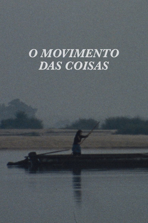 The Movement of Things poster