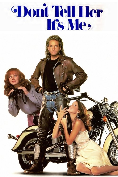 Don’t Tell Her It’s Me poster