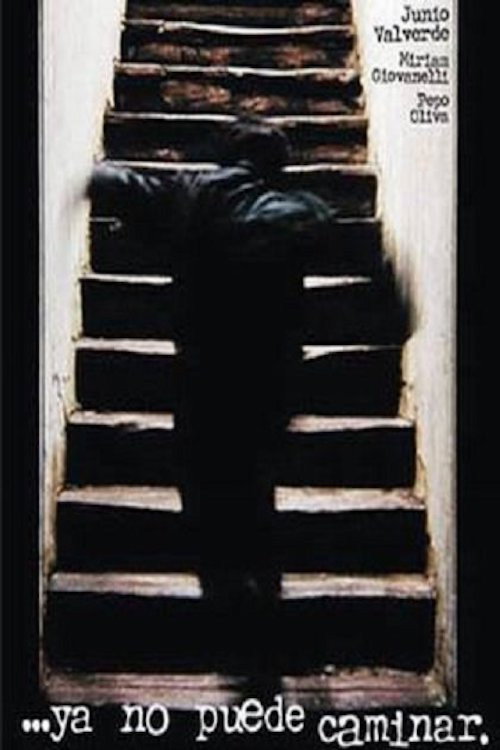 …ya no puede caminar. poster