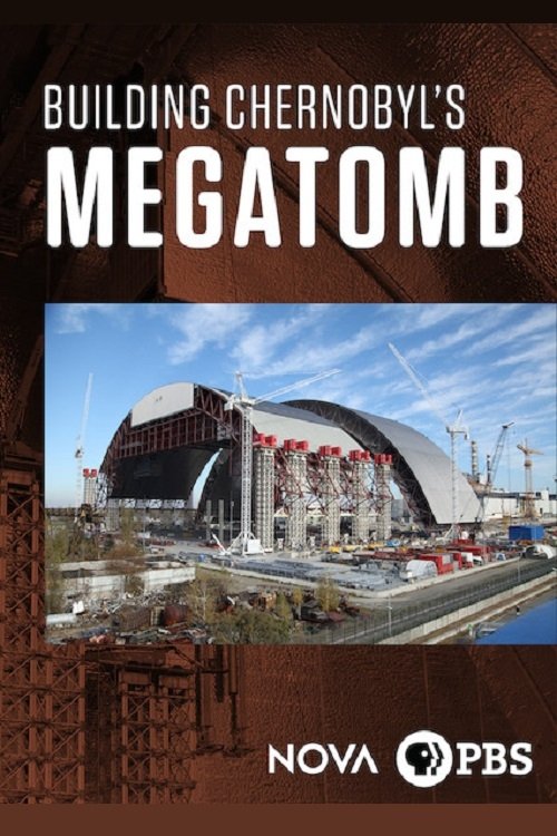 Inside Chernobyl’s Mega Tomb poster