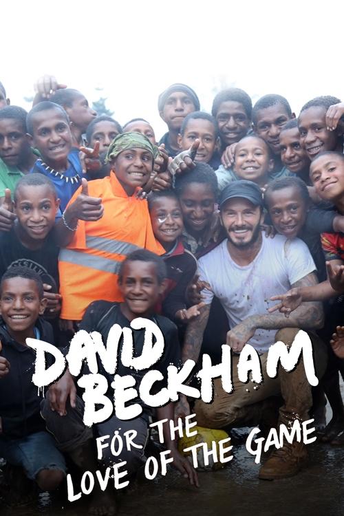 David Beckham: For the Love of the Game poster