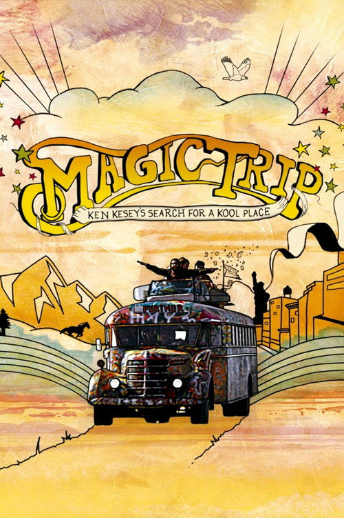 Magic Trip: Ken Kesey’s Search for a Kool Place poster