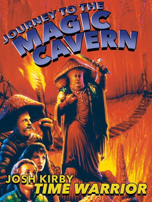 Josh Kirby… Time Warrior: Journey to the Magic Cavern poster