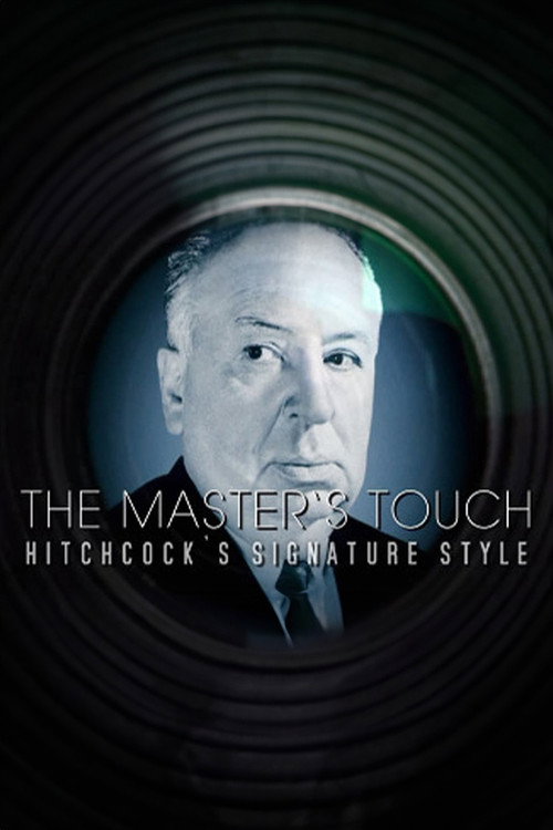The Master’s Touch: Hitchcock’s Signature Style poster