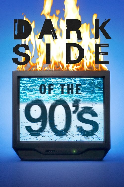 Dark Side of the 90’s poster