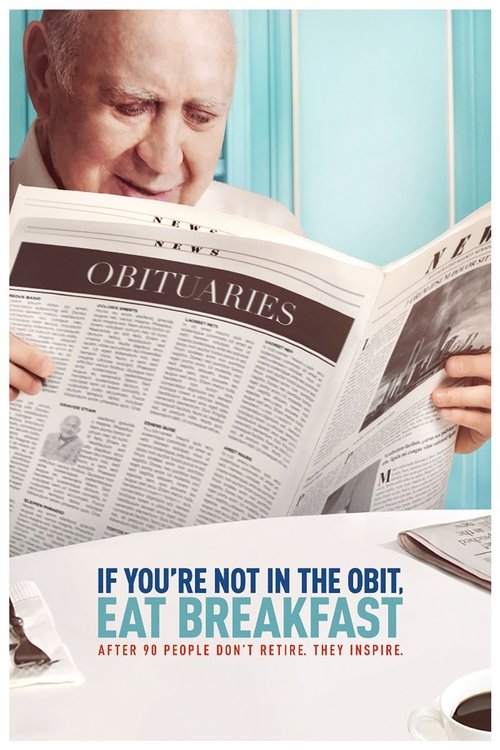 If You’re Not in the Obit, Eat Breakfast poster