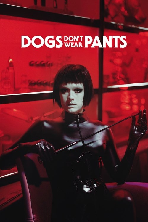 Dogs Don’t Wear Pants poster