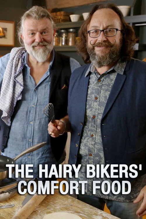 The Hairy Bikers’ Comfort Food poster
