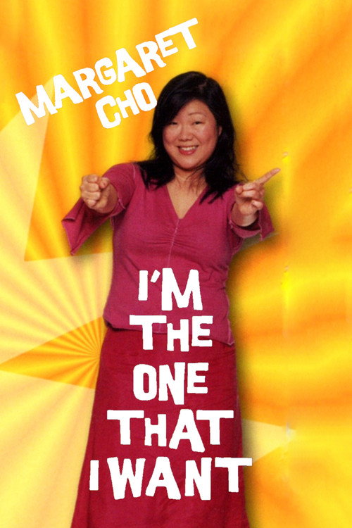 Margaret Cho: I’m the One That I Want poster