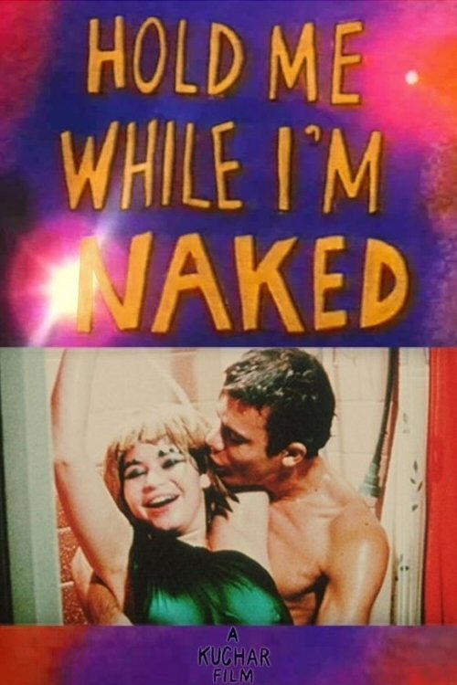 Hold Me While I’m Naked poster