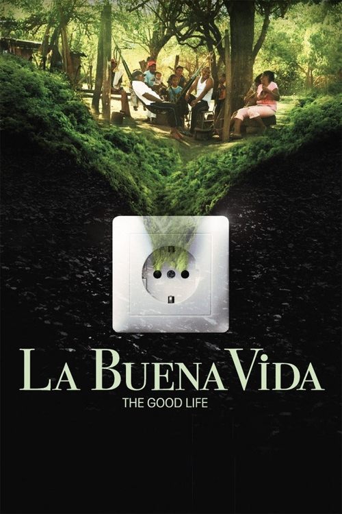 La Buena Vida – The Good Life poster