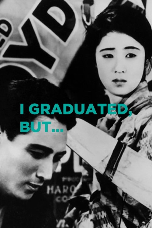 I Graduated, But… poster