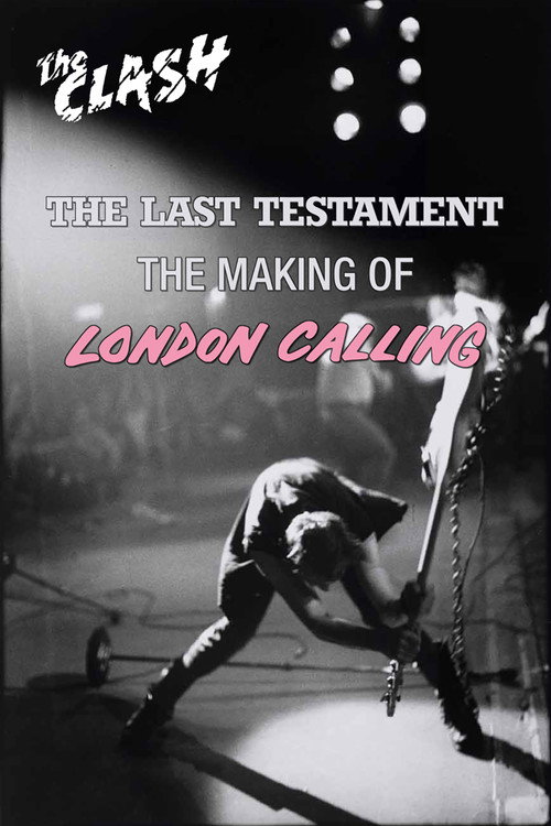 The Clash: The Last Testament – The Making of London Calling poster