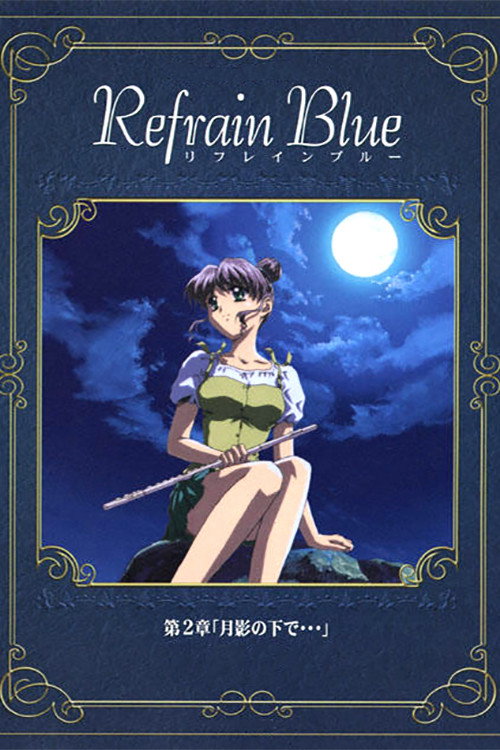 Refrain Blue: Chapter 2 – Beneath the Moon… poster