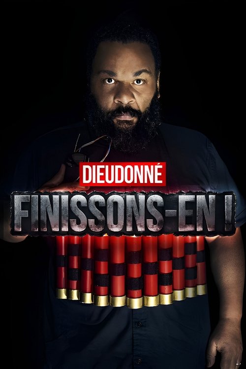Dieudonné – Finissons-en ! poster
