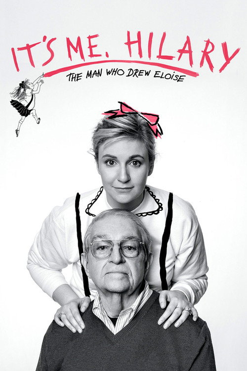 It’s Me, Hilary: The Man Who Drew Eloise poster