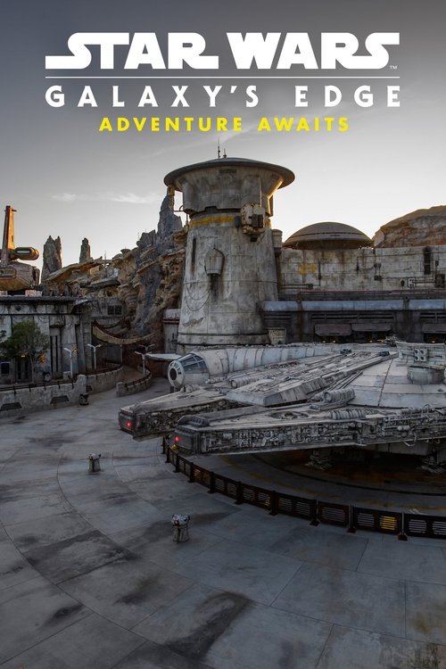Star Wars: Galaxy’s Edge – Adventure Awaits poster