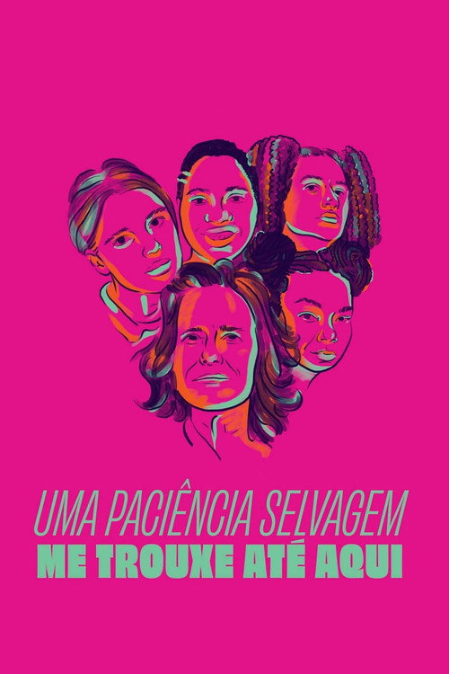 A Wild Patience Has Taken Me Here poster