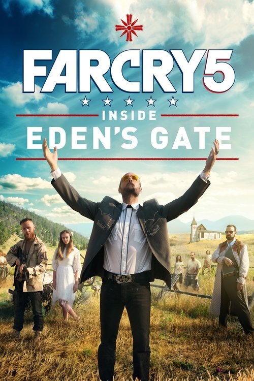 Far Cry 5: Inside Eden’s Gate poster