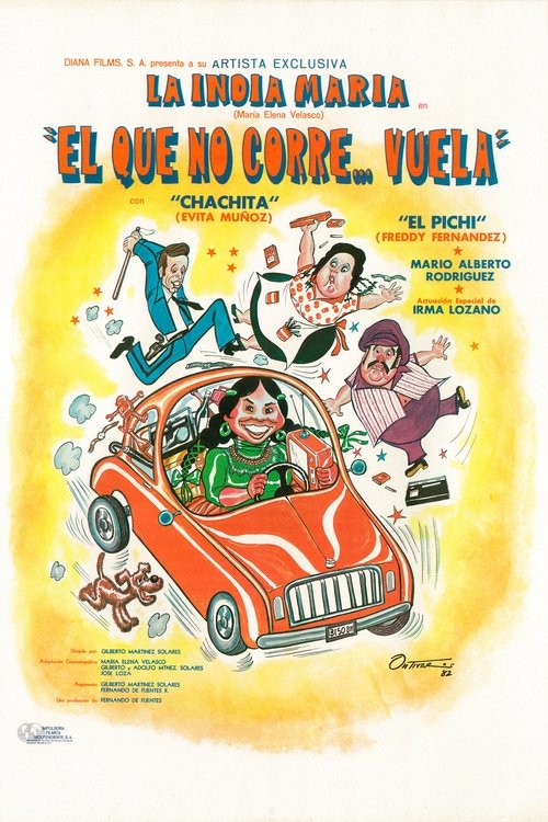 ¡El que no corre… vuela! poster