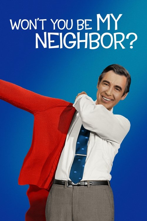 Won’t You Be My Neighbor? poster