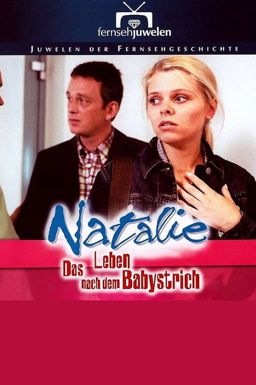Natalie IV – Das Leben nach dem Babystrich poster